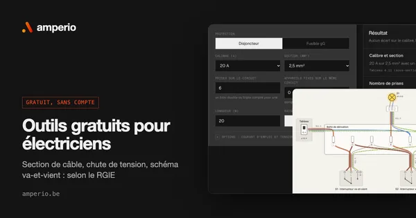 Outils gratuits pour électriciens : section de câble, chute de tension et schéma va-et-vient selon le RGIE